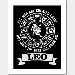 Only The Best Men Are Born As Leo Posters and Art